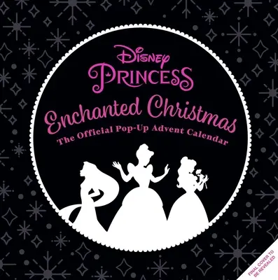 Disney Princess: Zaczarowane Święta: Oficjalny wyskakujący kalendarz adwentowy - Disney Princess: Enchanted Christmas: Official Pop-Up Advent Calendar