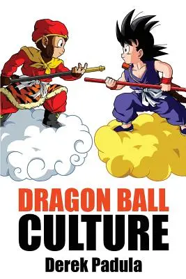 Dragon Ball Culture Tom 1: Pochodzenie - Dragon Ball Culture Volume 1: Origin