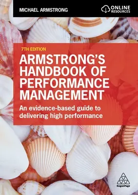 Armstrong's Handbook of Performance Management: Oparty na dowodach przewodnik po zarządzaniu wydajnością - Armstrong's Handbook of Performance Management: An Evidence-Based Guide to Performance Leadership