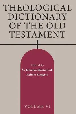 Słownik teologiczny Starego Testamentu, tom VI, tom 6 - Theological Dictionary of the Old Testament, Volume VI, Volume 6