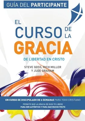 El Curso de la Gracia - Participante: Curso de la Gracia: Gua del Participante