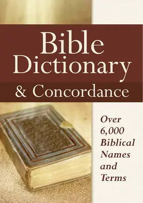 Słownik i konkordancja biblijna - Bible Dictionary & Concordance