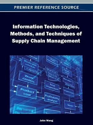 Technologie informacyjne, metody i techniki zarządzania łańcuchem dostaw - Information Technologies, Methods, and Techniques of Supply Chain Management