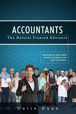 Księgowi: Naturalni zaufani doradcy - Accountants: The Natural Trusted Advisors