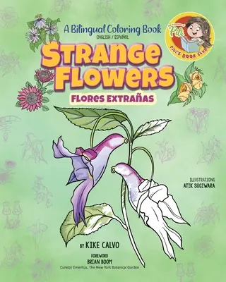 Dziwne kwiaty: Dwujęzyczna kolorowanka. The Adventures of Pilis Book Club. - Strange Flowers: A Bilingual Coloring Book. The Adventures of Pilis Book Club.