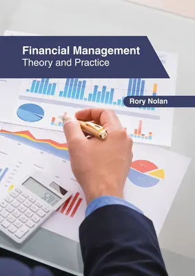 Zarządzanie finansami: Teoria i praktyka - Financial Management: Theory and Practice