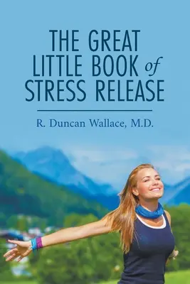 Wielka mała księga uwalniania od stresu - The Great Little Book of Stress Release