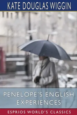 Angielskie doświadczenia Penelopy (Esprios Classics) - Penelope's English Experiences (Esprios Classics)