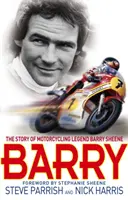 Barry - Historia legendy motocyklizmu, Barry'ego Sheene'a - Barry - The Story of Motorcycling Legend, Barry Sheene