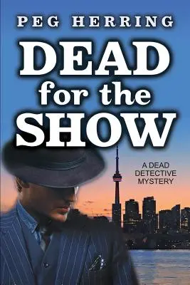 Dead for the Show: Tajemnica martwego detektywa - Dead for the Show: A Dead Detective Mystery