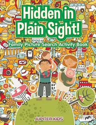 Ukryte na widoku! Rodzinne wyszukiwanie zdjęć Książka aktywności - Hidden in Plain Sight! Family Picture Search Activity Book