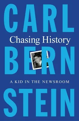 W pogoni za historią: Dziecko w newsroomie - Chasing History: A Kid in the Newsroom