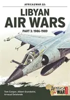 Libijskie wojny powietrzne Część 3: 1985-1989 - Część 3: 1986-1989 - Libyan Air Wars Part 3: 1985-1989 - Part 3: 1986-1989