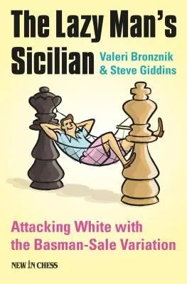 Sycylijski leniwiec: Atak i zaskoczenie białych - The Lazy Man's Sicilian: Attack and Surprise White