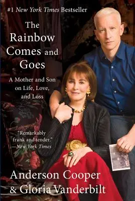 Tęcza przychodzi i odchodzi: Matka i syn o życiu, miłości i stracie - The Rainbow Comes and Goes: A Mother and Son on Life, Love, and Loss