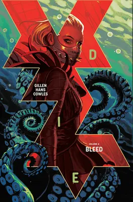 Die, tom 4: Bleed - Die, Volume 4: Bleed