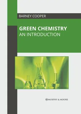 Zielona chemia: Wprowadzenie - Green Chemistry: An Introduction