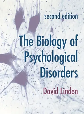 Biologia zaburzeń psychicznych - The Biology of Psychological Disorders