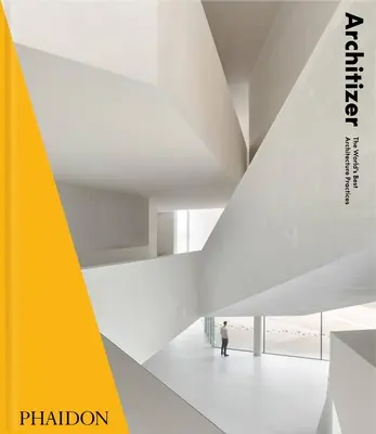 Architizer: Najlepsze praktyki architektoniczne na świecie 2021 - Architizer: The World's Best Architecture Practices 2021