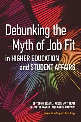 Obalanie mitu dopasowania zawodowego w szkolnictwie wyższym i sprawach studenckich - Debunking the Myth of Job Fit in Higher Education and Student Affairs