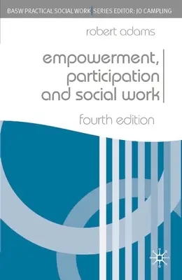 Upodmiotowienie, uczestnictwo i praca socjalna - Empowerment, Participation and Social Work