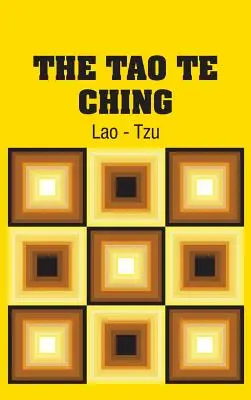 Tao Te Ching - The Tao Te Ching