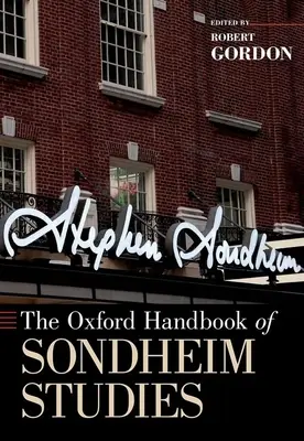 Oksfordzki podręcznik studiów nad Sondheimem - The Oxford Handbook of Sondheim Studies