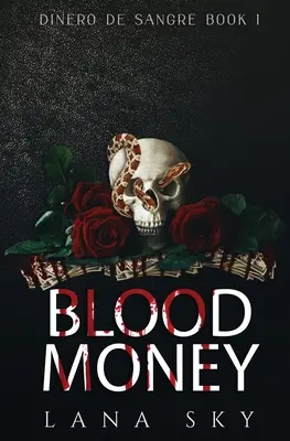 Krwawa forsa (mroczny romans kartelowy) - Blood Money (Dark Cartel Romance)