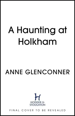 Nawiedzenie w Holkham - A Haunting at Holkham