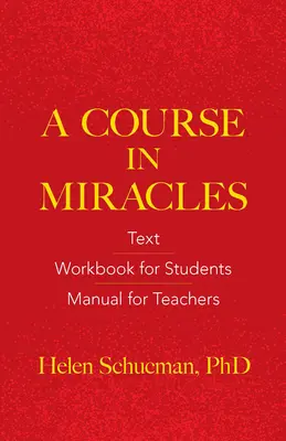 Kurs cudów: Tekst, zeszyt ćwiczeń dla uczniów, podręcznik dla nauczycieli - A Course in Miracles: Text, Workbook for Students, Manual for Teachers