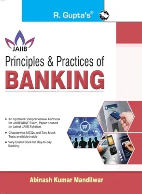 Zasady i praktyki bankowości dla egzaminów JAIIB i Diploma in Banking & Finance - Principles & Practices of BANKING For JAIIB and Diploma in Banking & Finance Examination