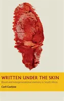 Pisane pod skórą - krew i pamięć międzypokoleniowa w Afryce Południowej - Written under the Skin - Blood and Intergenerational Memory in South Africa