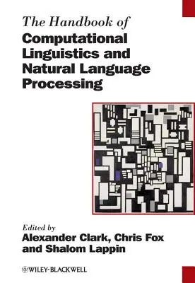 Podręcznik lingwistyki komputerowej i przetwarzania języka naturalnego - The Handbook of Computational Linguistics and Natural Language Processing