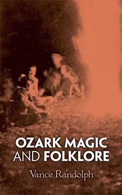 Magia i folklor Ozark - Ozark Magic and Folklore