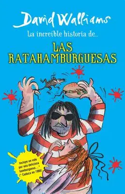 La Increble Historia De...Las Ratahamburguesas / The Amazing Story of ... the Rat Burgers = Niesamowita historia ... szczurzych burgerów - La Increble Historia De...Las Ratahamburguesas / The Amazing Story of ... the Rat Burgers = The Amazing Story of ... the Rat Burgers