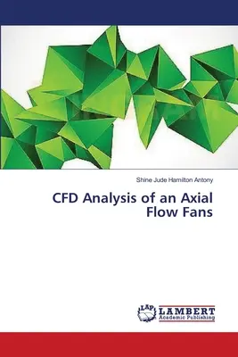 Analiza CFD wentylatorów osiowych - CFD Analysis of an Axial Flow Fans