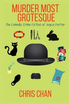 Morderstwo najbardziej groteskowe: Komediowy kryminał Joyce Porter - Murder Most Grotesque: The Comedic Crime Fiction of Joyce Porter