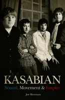 Kasabian - Dźwięk, ruch i imperium - Kasabian - Sound, Movement and Empire