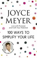 100 sposobów na uproszczenie życia - 100 Ways to Simplify Your Life