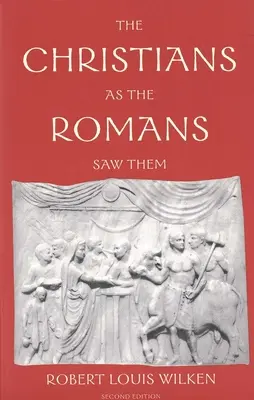 Chrześcijanie w oczach Rzymian - The Christians as the Romans Saw Them