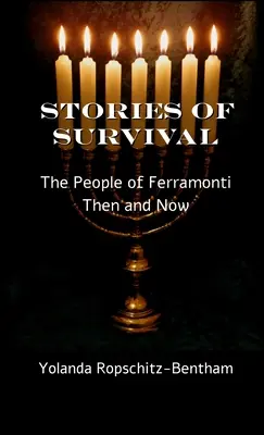 Historie przetrwania: ludzie z Ferramonti: wtedy i teraz - Stories of Survival: The People of Ferramonti: Then and Now