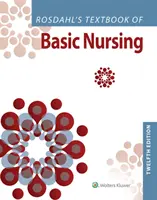 Podręcznik podstaw pielęgniarstwa Rosdahla - Rosdahl's Textbook of Basic Nursing