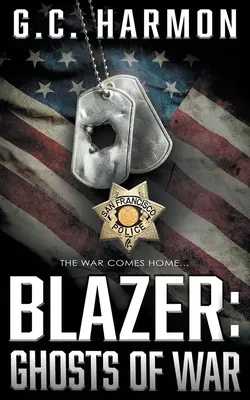 Blazer: Duchy wojny: policyjny thriller - Blazer: Ghosts of War: A Cop Thriller