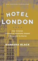 Hotel London: Jak wiktoriańska gościnność komercyjna ukształtowała naród i jego historie - Hotel London: How Victorian Commercial Hospitality Shaped a Nation and Its Stories