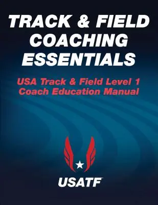 Podstawy treningu lekkoatletycznego - Track & Field Coaching Essentials