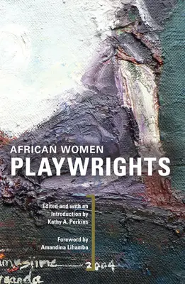 Afrykańskie dramatopisarki - African Women Playwrights