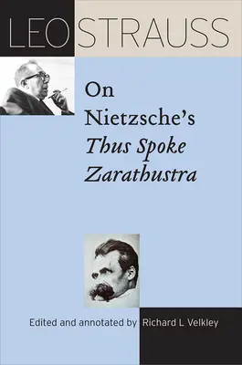 Leo Strauss o „Tak mówi Zaratustra” Nietzschego - Leo Strauss on Nietzsche's Thus Spoke Zarathustra