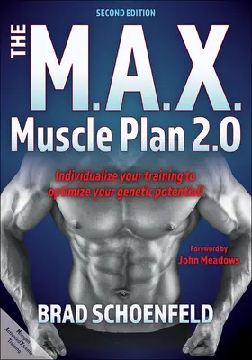 M.A.X. Muscle Plan 2.0 - The M.A.X. Muscle Plan 2.0