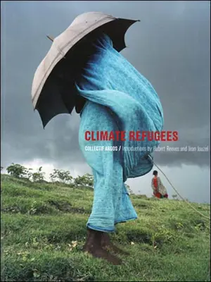 Uchodźcy klimatyczni - Climate Refugees