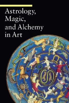 Astrologia, magia i alchemia w sztuce - Astrology, Magic, and Alchemy in Art